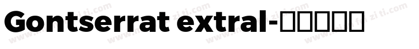 Gontserrat extral字体转换